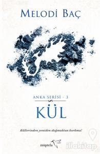 Kül - Anka Serisi 3