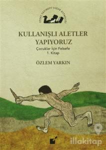 Kullanışlı Aletler Yapıyoruz