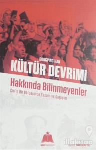 Kültür Devrimi Hakkında Bilinmeyenler