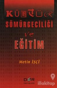 Kültür Sömürgeciliği ve Eğitim