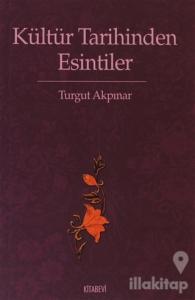 Kültür Tarihinden Esintiler