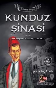 Kunduz Şinasi - Sık Dişini Helası Cinayeti