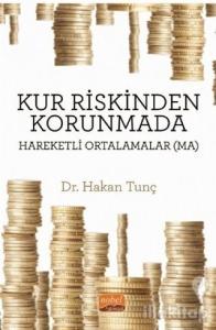 Kur Riskinden Korunmada Hareketli Ortalamalar (MA)