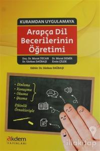 Kuramdan Uygulamaya Arapça Dil Becerilerinin Öğretimi
