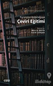 Kuramdan Uygulamaya Çeviri Eğitimi