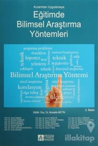 Kuramdan Uygulamaya Eğitimde Bilimsel Araştırma Yöntemleri