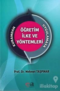 Kuramdan Uygulamaya Öğretim İlke ve Yöntemleri