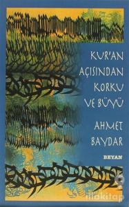 Kur'an Açısından Korku ve Büyü