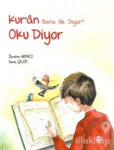 Kur'an Bana Ne Diyor? Oku Diyor (Ciltli)