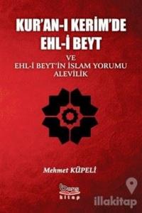 Kur'an-ı Kerimde Ehl-i Beyt ve Ehl-i Beyt'in İslam Yorumu Alevilik