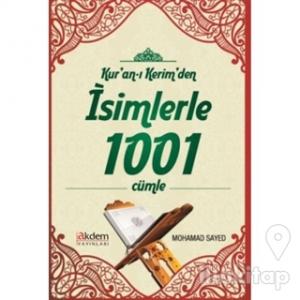 Kur'an-ı Kerim'den İsimlerle 1001 Cümle