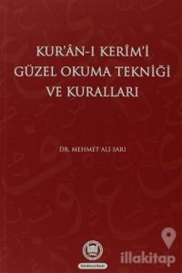 Kur'an-ı Kerim'i Güzel Okuma Tekniği ve Kuralları
