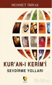 Kur'an-ı Kerim'i Sevdirme Yolları