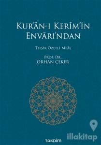 Kur'an-ı Kerim'in Envarı'ndan - Tefsir Özetli Meal (Ciltli)