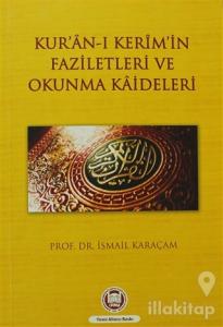 Kur'an-ı Kerim'in Faziletleri ve Okunma Kaideleri