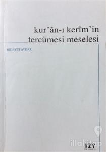Kur'an-ı Kerim'in Tercümesi Meselesi