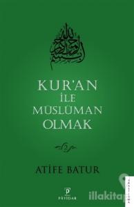 Kur'an ile Müslüman Olmak 2