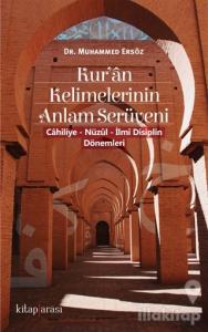 Kur'an Kelimelerinin Anlam Serüveni