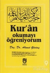Kur'an Okumayı Öğreniyorum