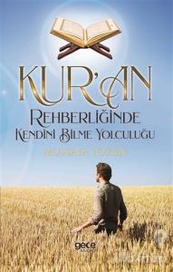 Kur'an Rehberliğinde Kendini Bilme Yolculuğu