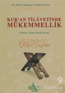 Kur'an Tilavetinde Mükemmellik