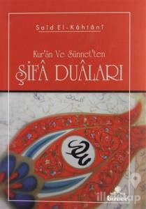 Kur'an ve sünnet'ten Şifa Duaları