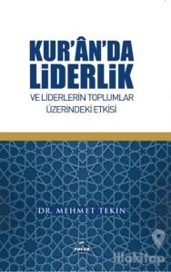 Kur'an'da Liderlik ve Liderlerin Toplumlar Üzerindeki Etkisi