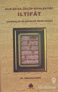 Kur'an'da Üslup Diyalektiği: İltifat