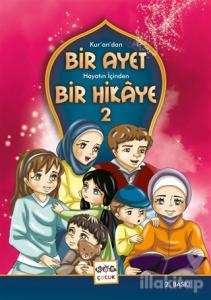 Kur'an'dan Bir Ayet Hayatın İçinden Bir Hikaye 2 (Ciltli)