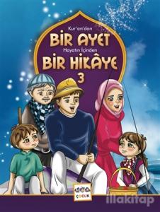 Kur'an'dan Bir Ayet Hayatın İçinden Bir Hikaye 3