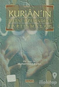 Kur'an'ın Metni Üzerindeki Tartışmalar