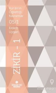 Kur'an'ın Öğrettiği Kavramlar 5/1 - Zikir 1