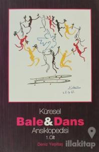 Küresel Bale ve Dans Ansiklopedisi 1. Cilt