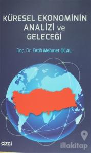 Küresel Ekonominin Analizi ve Geleceği