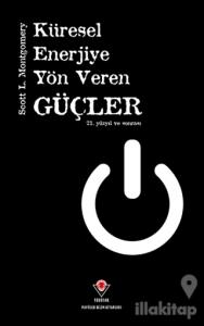 Küresel Enerjiye Yön Veren Güçler (Ciltli)