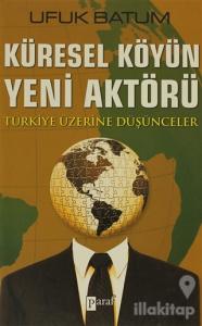 Küresel Köyün Yeni Aktörü