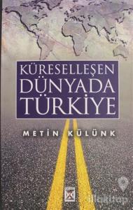 Küreselleşen Dünyada Türkiye