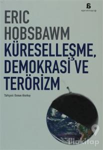 Küreselleşme, Demokrasi ve Terörizm