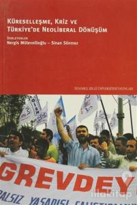 Küreselleşme, Kriz ve Türkiye'de Neoliberal Dönüşüm