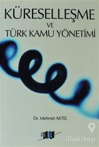 Küreselleşme ve Türk Kamu Yönetimi