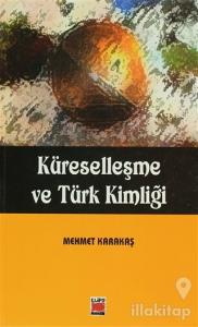 Küreselleşme ve Türk Kimliği