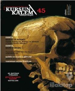 Kurşun Kalem Üç Aylık Edebiyat Dergisi Sayı:45 Temmuz-Ağustos-Eylül 2017