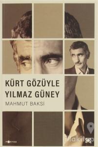Kürt Gözüyle Yılmaz Güney