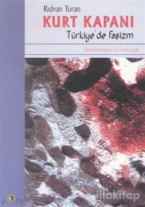 Kurt Kapanı Türkiye'de Faşizm