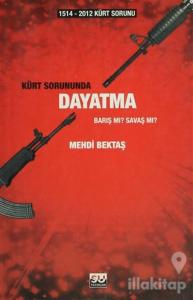 Kürt Sorununda Dayatma