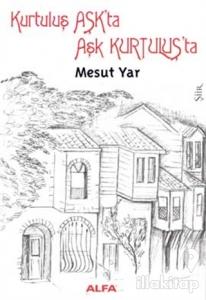 Kurtuluş Aşk'ta Aşk Kurtuluş'ta