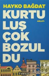 Kurtuluş Çok Bozuldu
