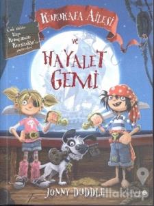 Kurukafa Ailesi ve Hayalet Gemi
