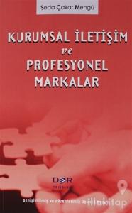 Kurumsal İletişim Yönetimi ve Profesyonel Markalar