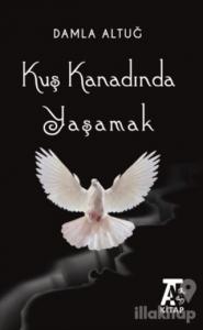 Kuş Kanadında Yaşamak